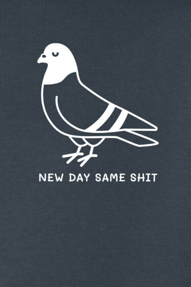 ästhetika Sweatshirt - NEW DAY SAME SHIT taubenblau/weiß Motiv