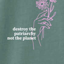 ästhetika T-Shirt-Cropped – DESTROY THE PATRIARCHY NOT THE PLANET buchtgrün/weiß/rosa Motiv