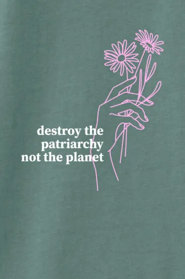 ästhetika T-Shirt-Cropped – DESTROY THE PATRIARCHY NOT THE PLANET buchtgrün/weiß/rosa Motiv
