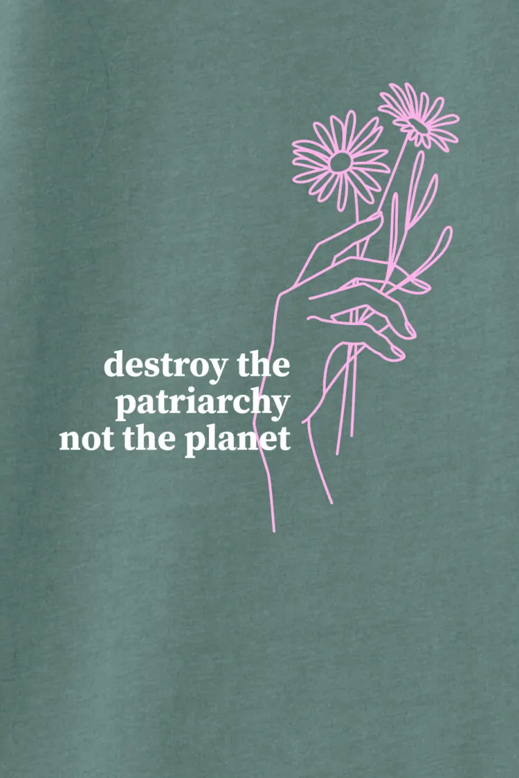 ästhetika T-Shirt-Cropped – DESTROY THE PATRIARCHY NOT THE PLANET buchtgrün/weiß/rosa Motiv